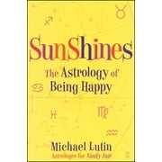 Sunshines The Astrology of Being Happy, Paperback