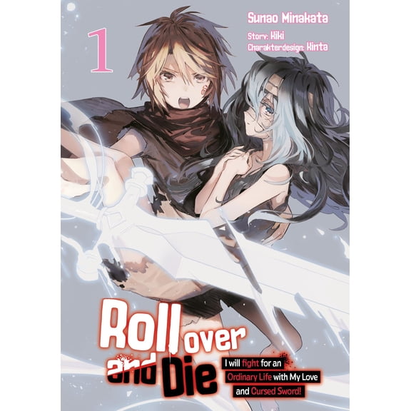 Sunao Minakata, Roll over and Die: I Will Fight for an Ordinary Life with My Love a (Paperback)