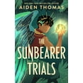 thumbnail image 1 of Sunbearer Duology The Sunbearer Trials, Book 1, (Hardcover), 1 of 1