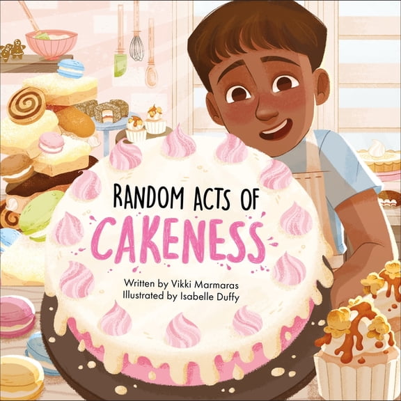 Sunbird Picture Books Series #7 Random Acts of Cakeness, (Hardcover)
