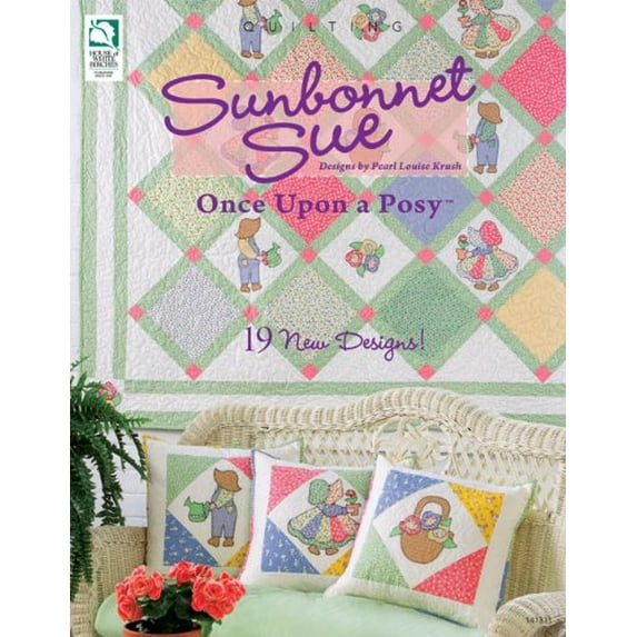 Pre-Owned Sunbonnet Sue: Once Upon a Posy (Paperback) 1592173101 9781592173105