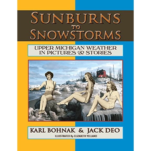 Pre-Owned Sunburns to Snowstorms (Paperback) 0977818918 9780977818914