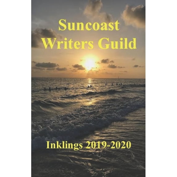 Suncoast Writers Guild: Inklings 2019-2020 (Paperback)