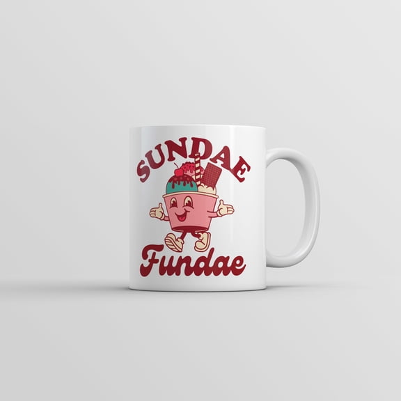 Sundae Fundae Mug Funny Sarcastic Ice Cream Graphic Novelty Coffee Cup