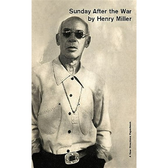 Sunday After the War (Paperback) by Henry Miller