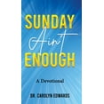 thumbnail image 1 of Sunday Ain't Enough, (Hardcover), 1 of 1