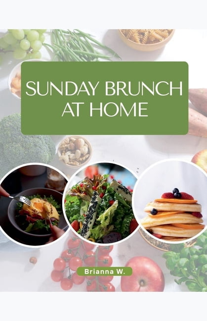 Sunday Brunch at Home, (Paperback)