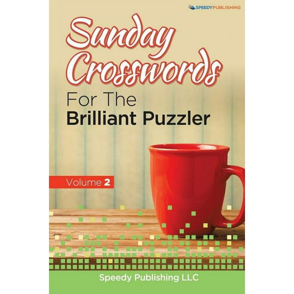 Sunday Crosswords For The Brilliant Puzzler Volume 2 (Paperback)