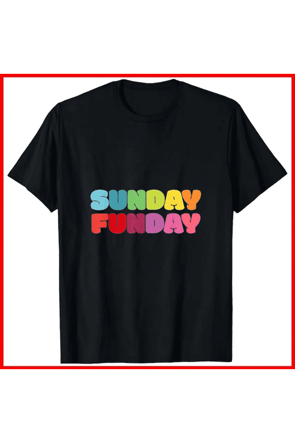 Sunday Funday Rainbow Color Party Weekend Chill Holiday Activity Unisex T-Shirt, up to size 5XL