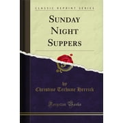 Sunday Night Suppers Classic Reprint
