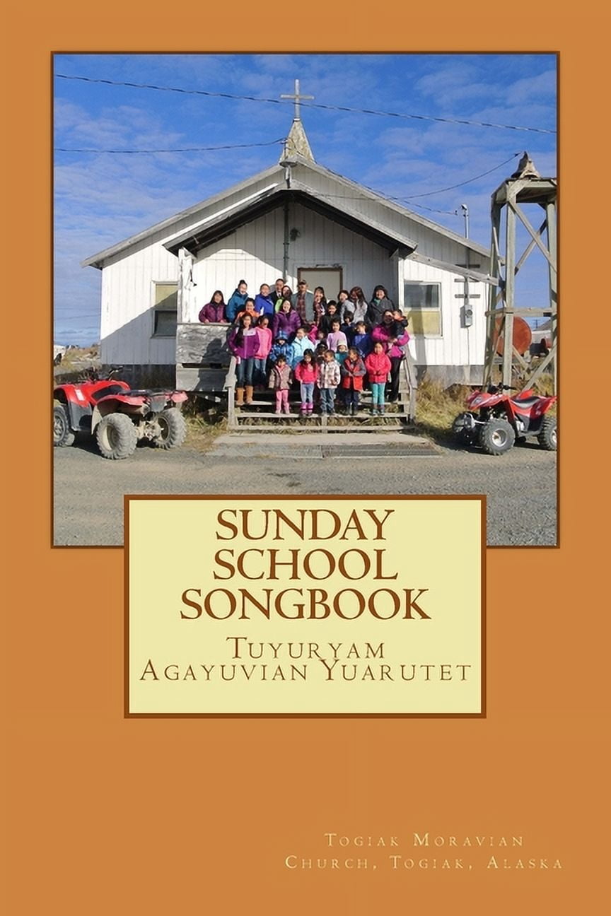 Sunday School Songbook: Tuyuryam Agayuvian Yuarutet, (Paperback)