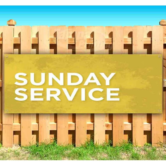 Sunday Service 13 oz Vinyl Banner With Metal Grommets
