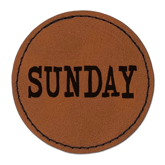 Sunday Text 2.5" Faux Leather Round Engraved Iron-On Patch - Brown