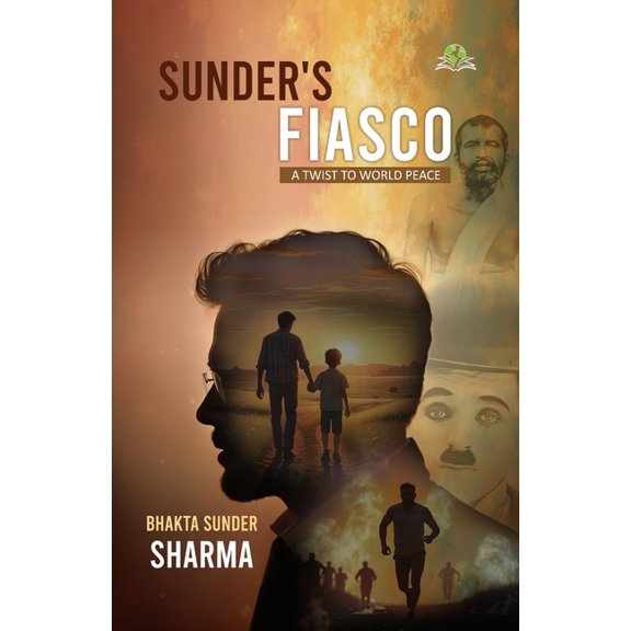 Sunder's Fiasco: A Twist to World Peace, (Paperback)