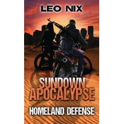 Sundown Apocalypse Homeland Defense, Book 3, Hardcover