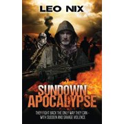 Sundown Apocalypse Sundown Apocalypse, Book 1, Paperback