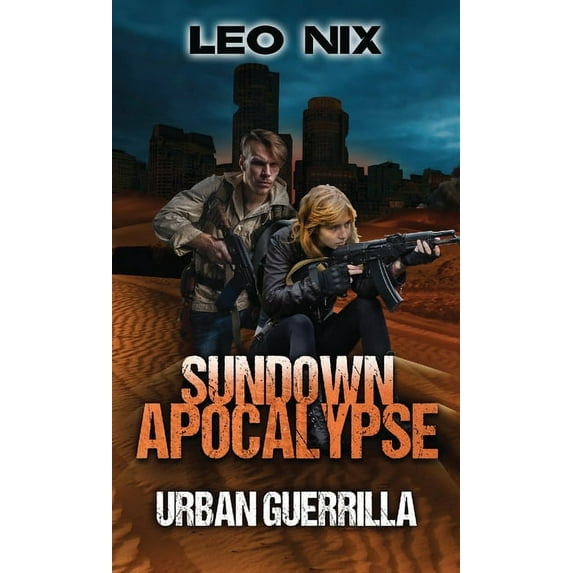 Sundown Apocalypse Urban Guerrilla, Book 2, (Hardcover)