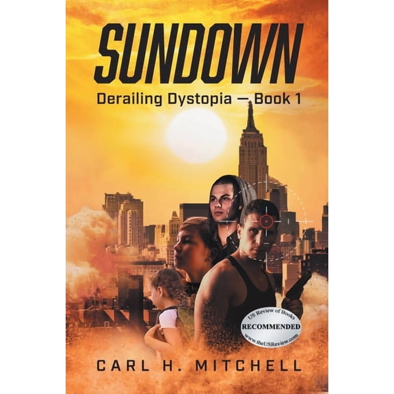 Sundown: Derailing Dystopia - Book 1, (Paperback)