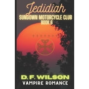 Sundown Motorcycle Club Jedidiah Sundown Motorcycle Club A Vampire Romance, Book 6, Paperback