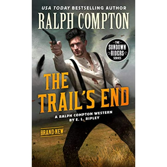 Pre-Owned Ralph Compton the Trail's End (The Sundown Riders Series), 9780593102404, 0593102401, Paperback,