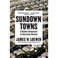 thumbnail image 1 of Pre-Owned Sundown Towns: A Hidden Dimension of American Racism (Hardcover) by James W Loewen, 1 of 1