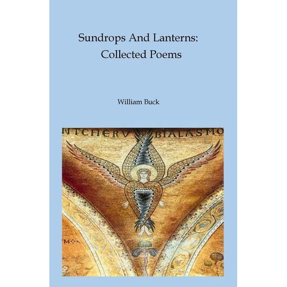 Sundrops and Lanterns : Collected Poems (Paperback)
