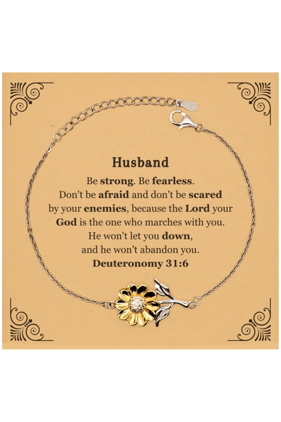 Sunflower Bracelet Husband Inspirational Quote Deuteronomy 31:6 Perfect Gift for Him on Christmas, Birthday, Veterans Day - Unique Engraved Jewelry to Give Strength and Confidence