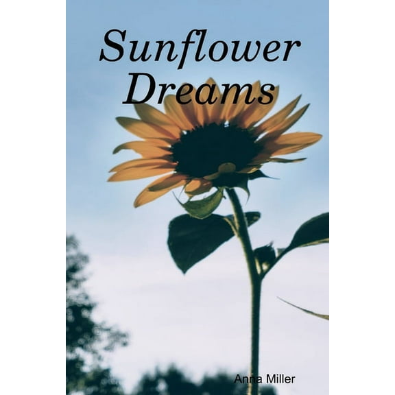 Sunflower Dreams, (Paperback)