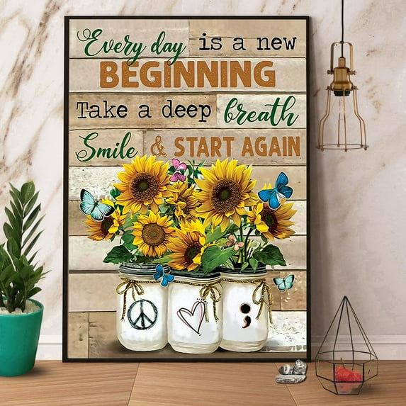 Sunflower Every Day Is A New Beginning Suicide Prevention Awareness Paper Poster No Frame Matte Wall Art Decor 16 x 24 Inch Poster