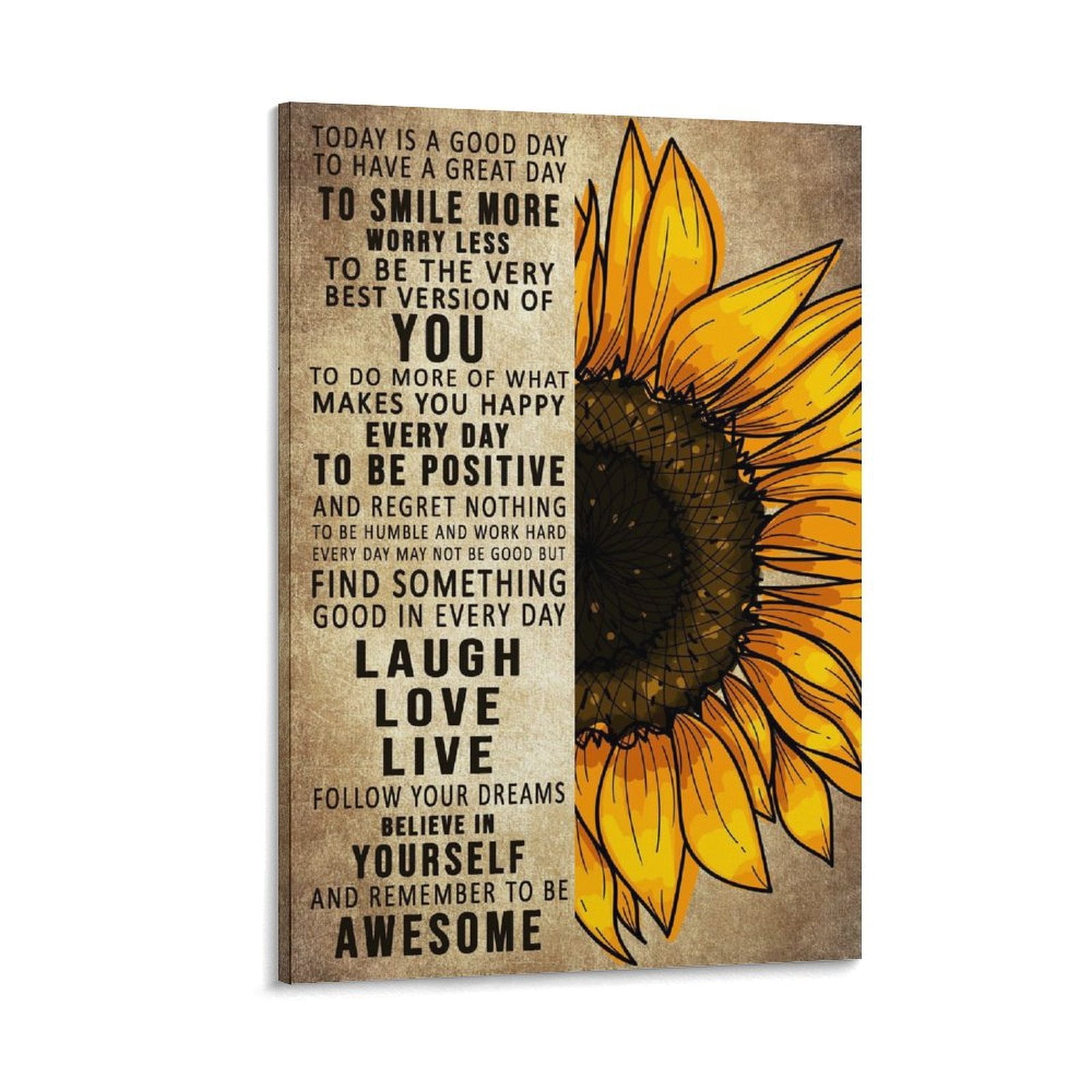 Sunflower Inspirational Motivational Quotes Today Is A Good Day Posters ...