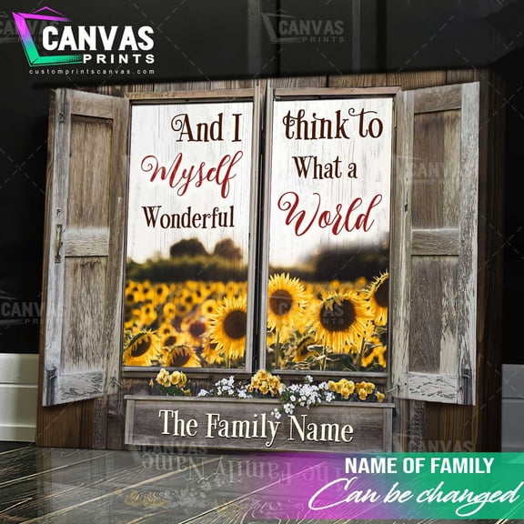 Sunflower Poster, Sunflower Window, And I Think To Myself, What A Wonderful World Customized Personalized NAME 16 x 24 Inch Poster