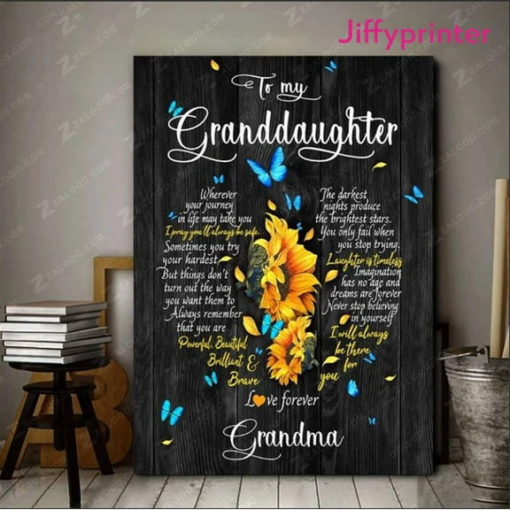 Sunflower To My Granddaughter Grandma Heart Birthday Poster Wall Art Vertical 11 x 17 Inch Poster