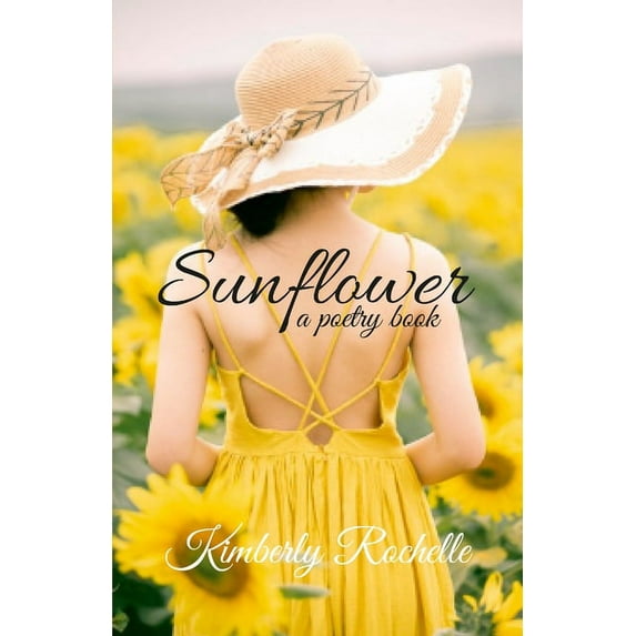 Sunflower : a poetry book. (Paperback)