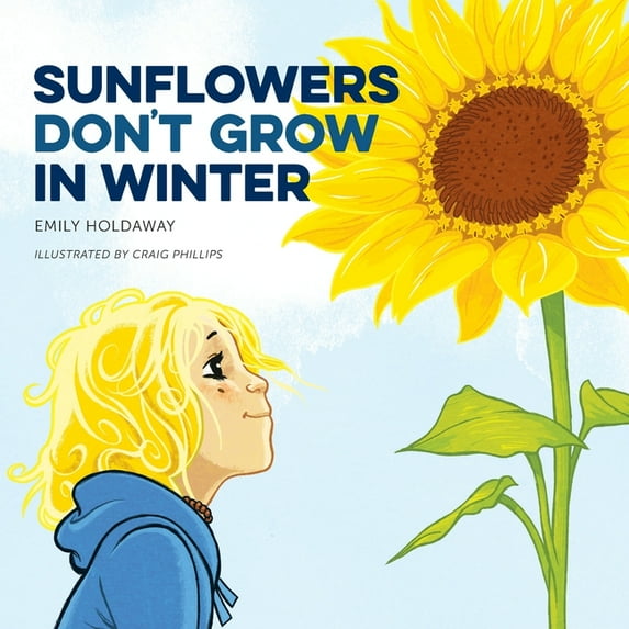 Sunflowers Don't Grow in Winter, (Paperback)