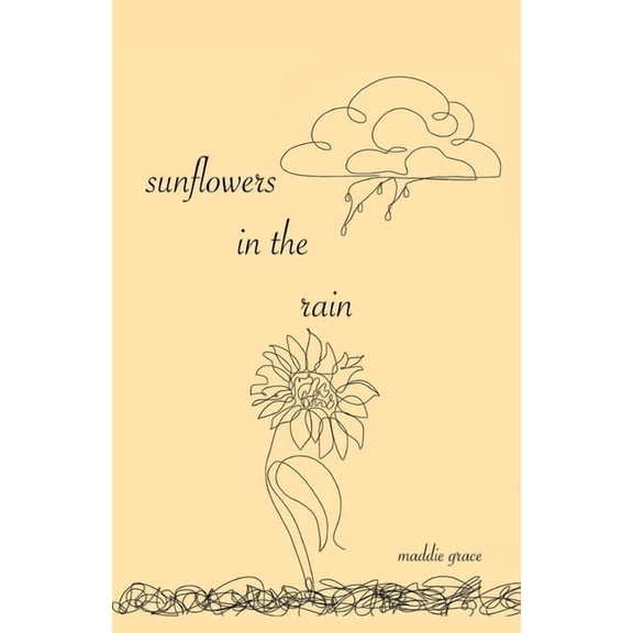 Sunflowers in the Rain, (Paperback)