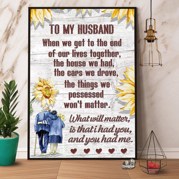 Sunflowerto My Husband You Had Me Paper Poster No Frame Matte Wall Art Decor 11 x 17 Inch Poster