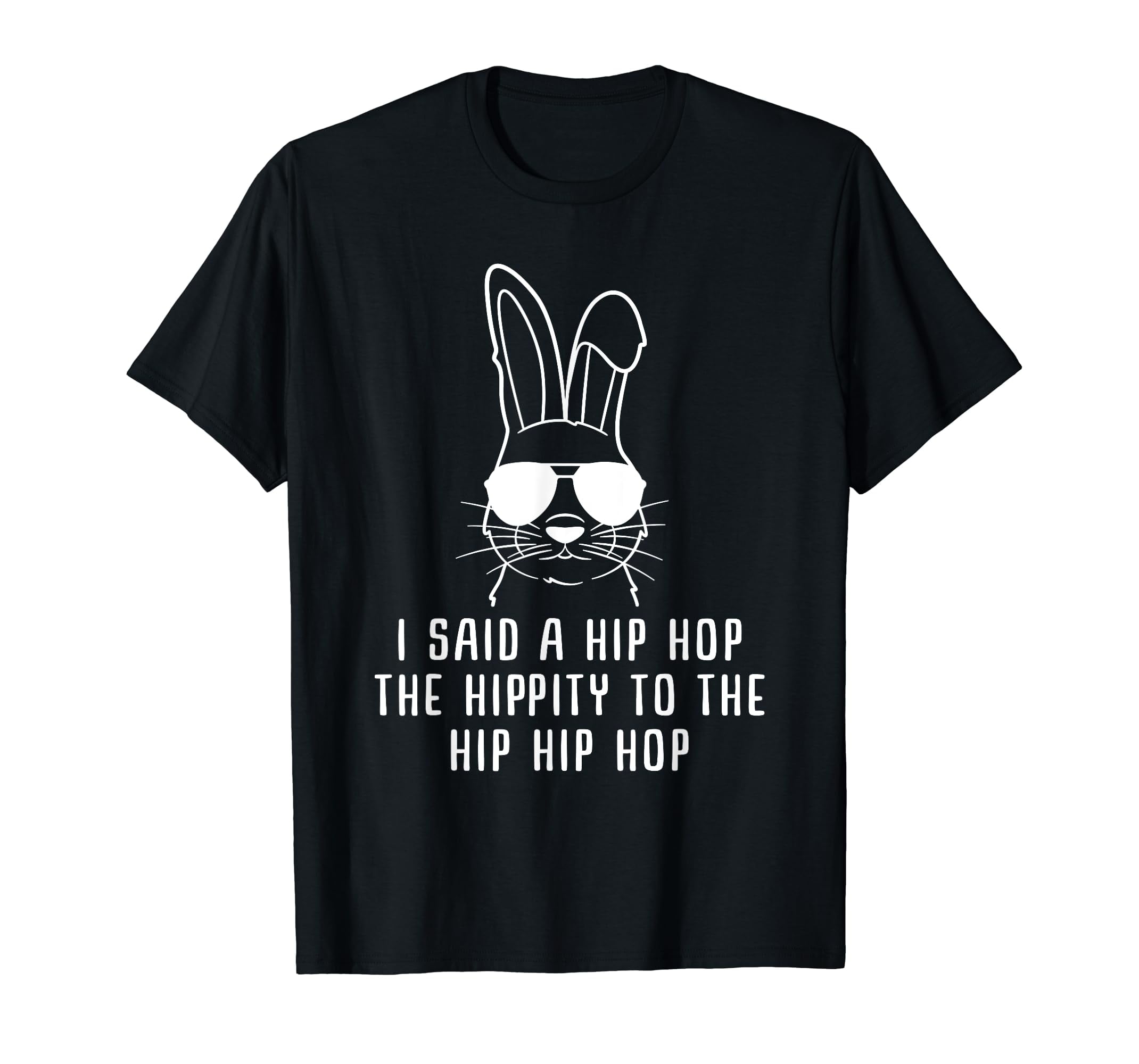 Sunglass Bunny Hip Hop Hippity | Easter Gift | Mens & Womens T-Shirt ...