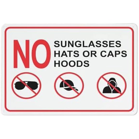 No Sunglasses Hats Caps Hoods Sign Funny Decor For House Door Office Business Yard,Metal Aluminum Rust Free Sign - 12" X 8", Pre-Drilled Holes, Weather Resistant