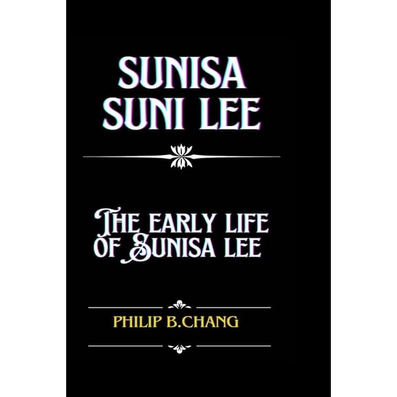 Sunisa Suni Lee: The early life of Sunisa Lee, (Paperback)
