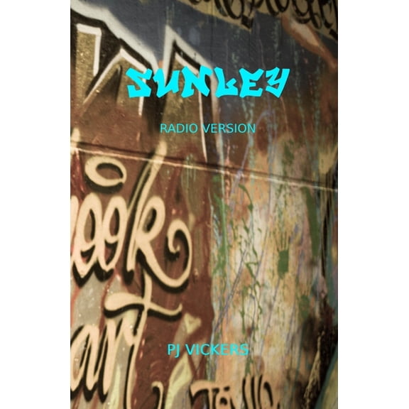 Sunley: SCRIPT: Radio Version, (Paperback)