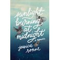 thumbnail image 1 of Pre-Owned Sunlight Burning at Midnight (Paperback) 1940269989 9781940269986, 1 of 1