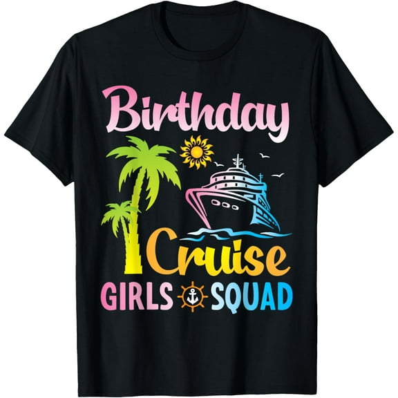 Sunlight Cruising Trip Birthday Cruise Girls Squad 2025 T-Shirt