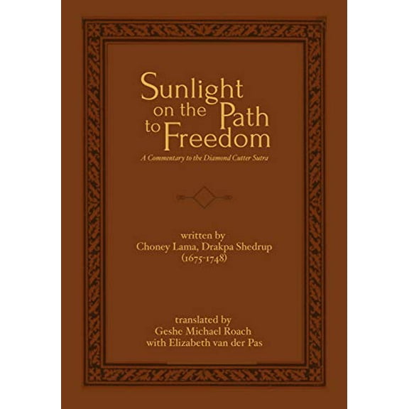 Pre-Owned Sunlight on the Path to Freedom: A Commentary to the Diamond Cutter Sutra Hardcover