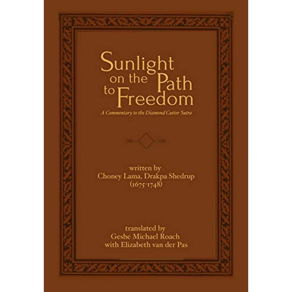 Pre-Owned Sunlight on the Path to Freedom: A Commentary to the Diamond Cutter Sutra Hardcover