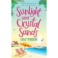 thumbnail image 1 of Sunlight over Crystal Sands: A gorgeous uplifting romantic comedy perfect to escape with this summer, (Hardcover), 1 of 1