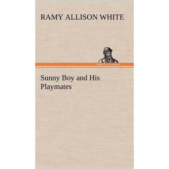 Sunny Boy and His Playmates (Hardcover)