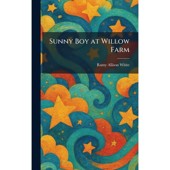 Sunny Boy at Willow Farm, (Hardcover)