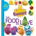 thumbnail image 1 of Sunny Bunnies Sunny Bunnies: The Food We Love: A Lift the Flap Book, (Board Book), 1 of 1