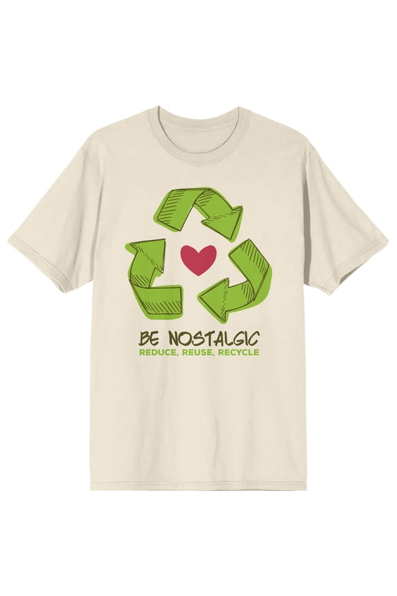 Sunny Days Be Nostalgic Reduce Reuse Recycle Crew Neck Short Sleeve Natural Adult T-shirt-Medium