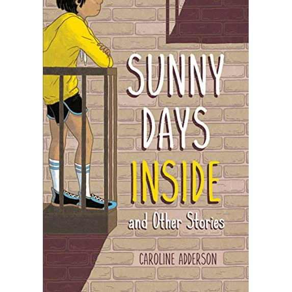Pre-Owned Sunny Days Inside: And Other Stories (Hardcover) 1773065726 9781773065724